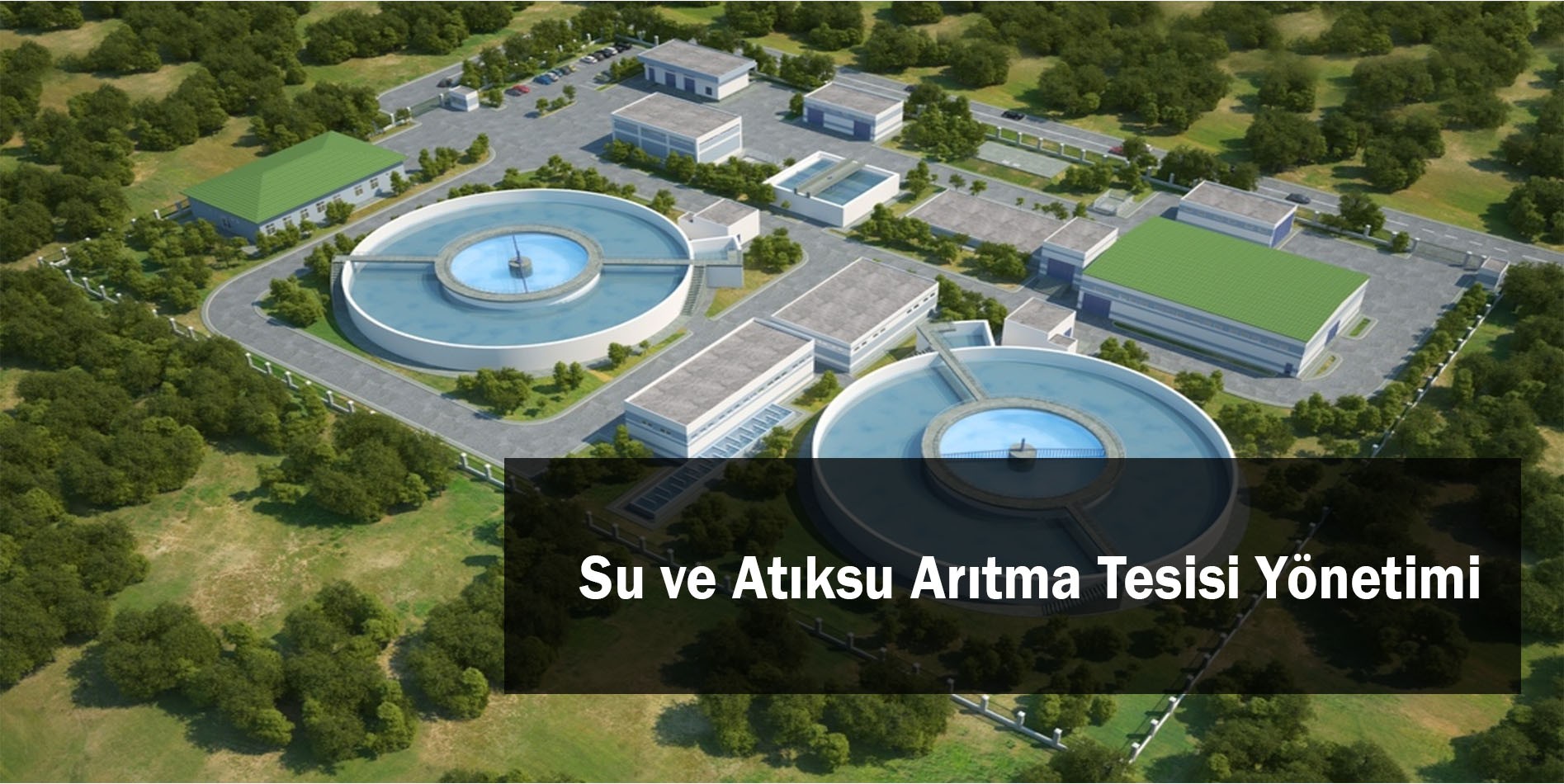 Su ve Atıksu Arıtma Tesisi Yönetimi